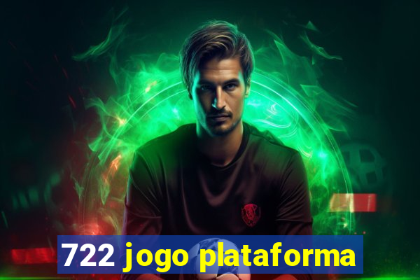 722 jogo plataforma